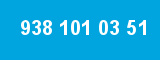 938 101 03 51 938 101 03 51